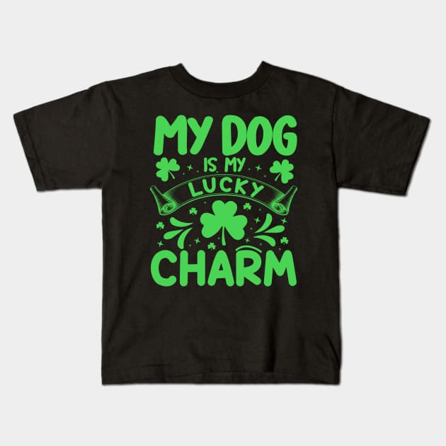 My Dog is My Lucky Charm Kids T-Shirt by TIHONA